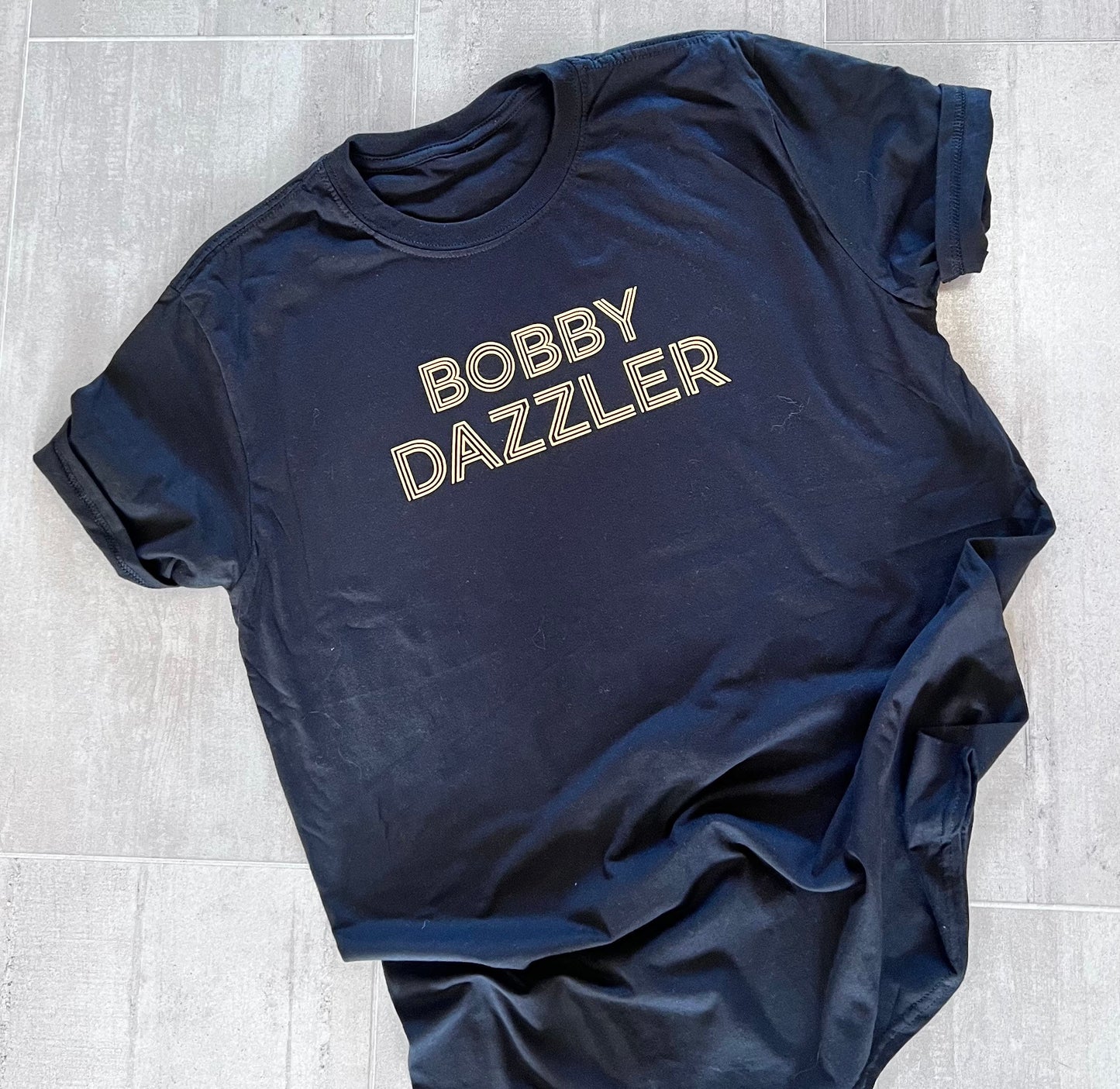 Bobby Dazzler unisex & womens fit T-shirt or Sweater