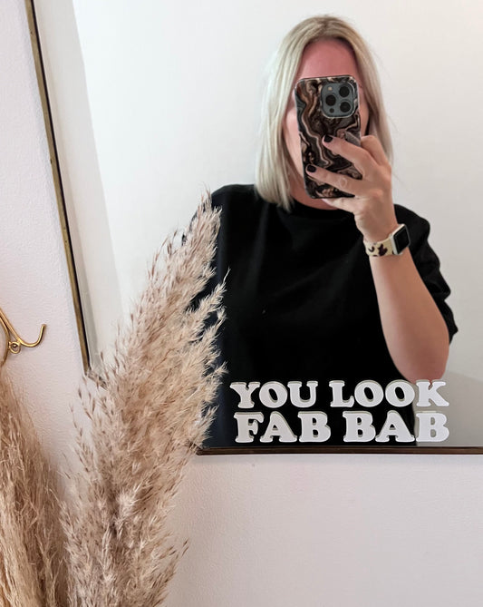 You Look Fab Bab Vinyl Decal